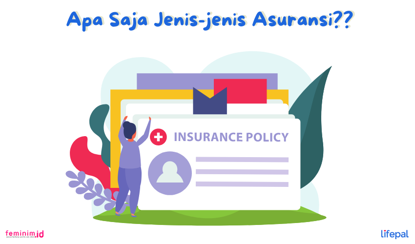 Apa itu Asuransi dan Apa Saja Jenis-jenisnya