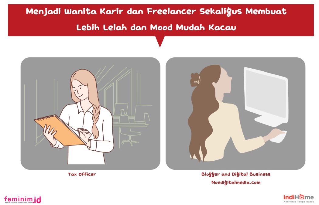 Menjadi Wanita Karir dan Freelancer Sekaligus Membuat Lebih Lelah dan Mood Mudah Kacau