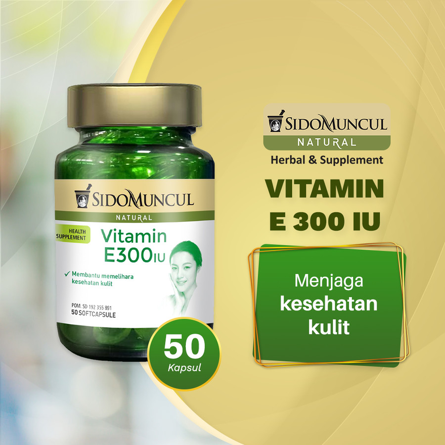 Sido Muncul Natural Vitamin E 300 IU, Rahasia Kulit Makin Sehat!